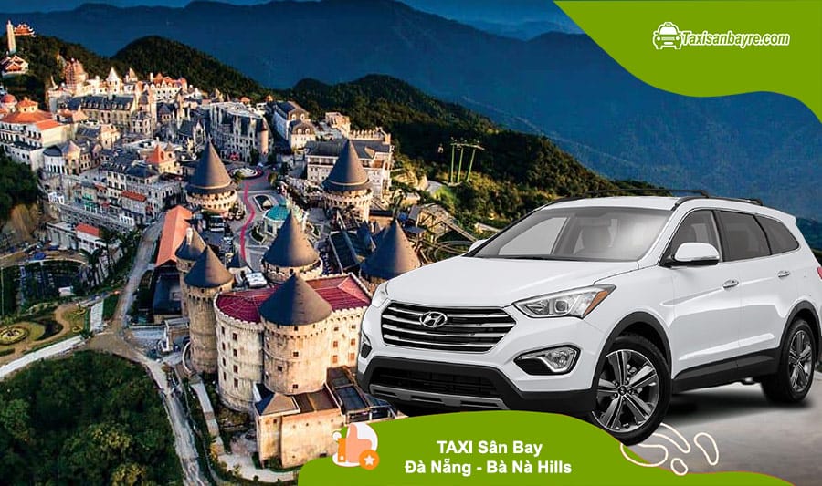 Taxi đà nẵng - Bà Nà Hills